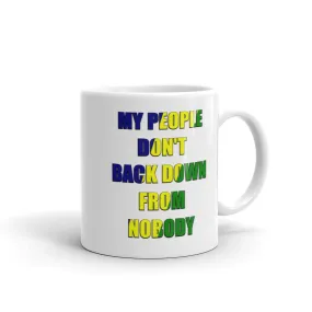 My People Don't Back Down - White glossy mug (MC) L